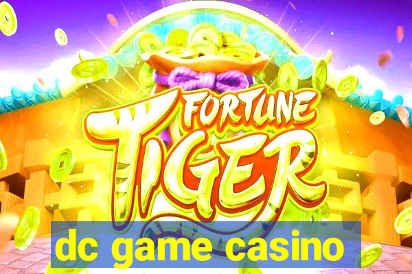 dc game casino