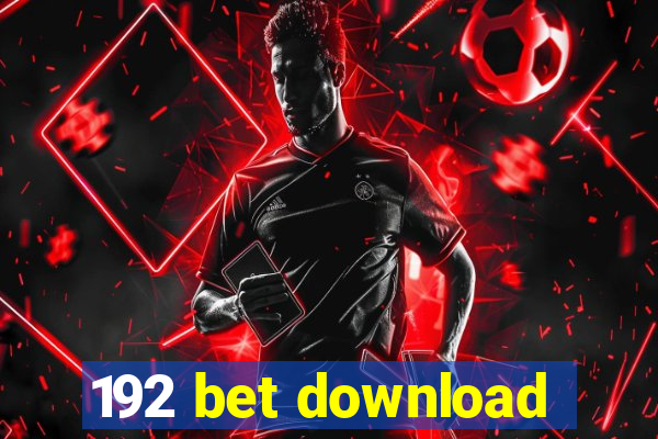 192 bet download