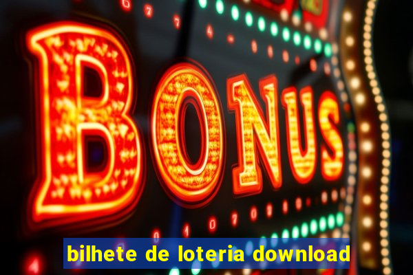 bilhete de loteria download