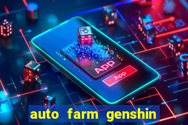 auto farm genshin impact mobile