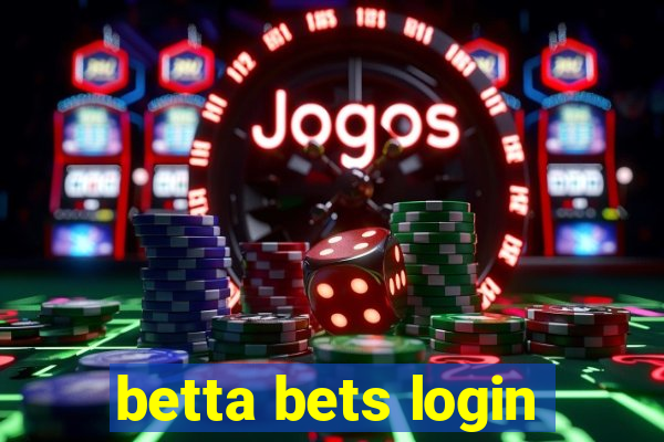 betta bets login