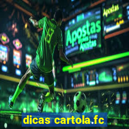 dicas cartola.fc