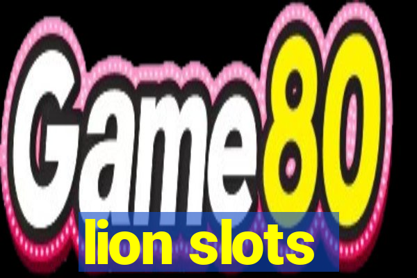 lion slots