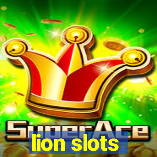 lion slots