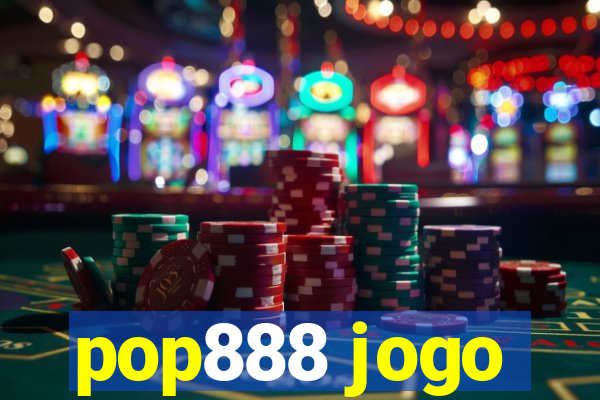 pop888 jogo