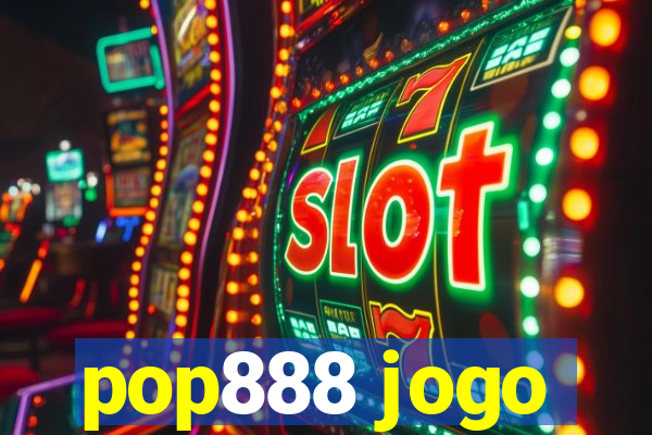 pop888 jogo