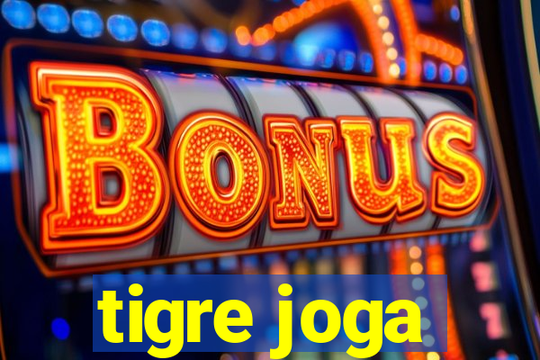 tigre joga