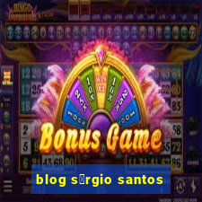 blog s茅rgio santos