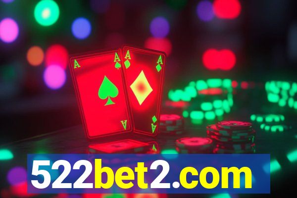 522bet2.com