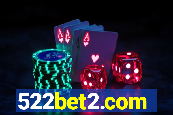 522bet2.com