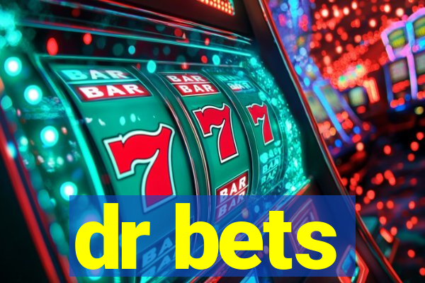 dr bets