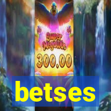 betses