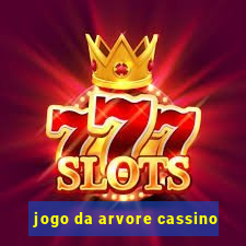 jogo da arvore cassino