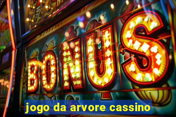 jogo da arvore cassino