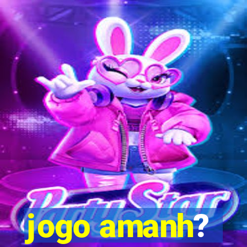 jogo amanh?