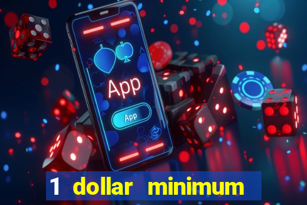 1 dollar minimum deposit casino yukon