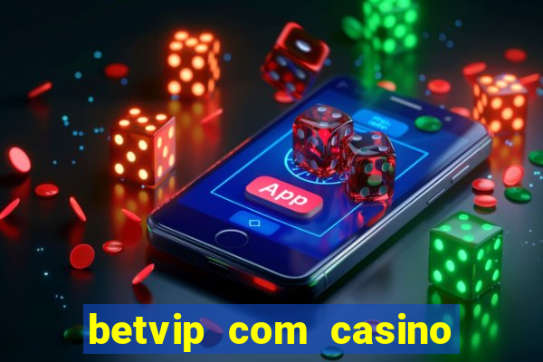 betvip com casino pgsoft fortune dragon