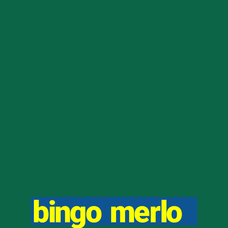 bingo merlo