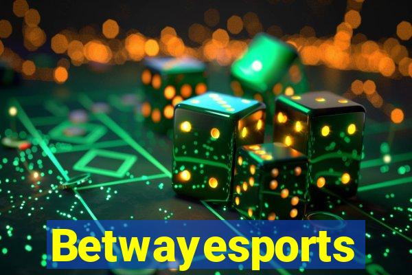 Betwayesports