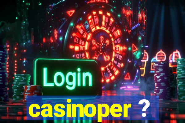 casinoper ?