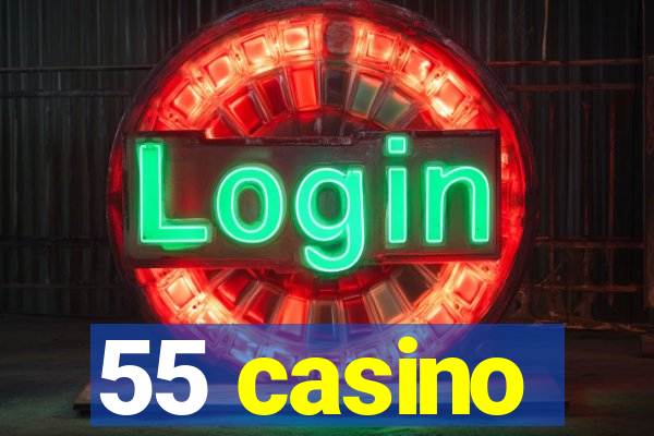 55 casino