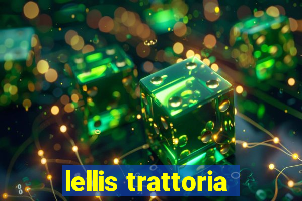 lellis trattoria