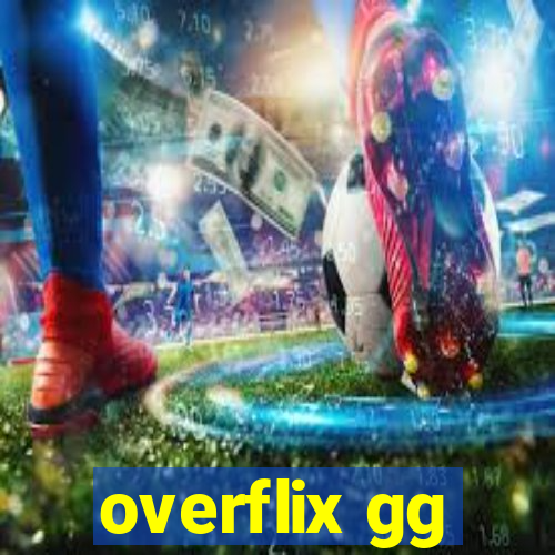 overflix gg