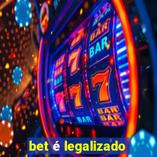 bet é legalizado