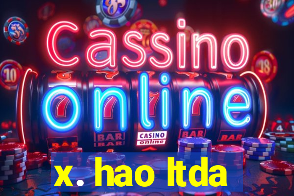 x. hao ltda