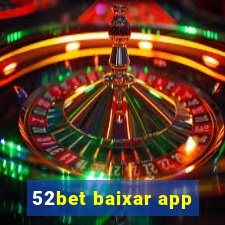 52bet baixar app