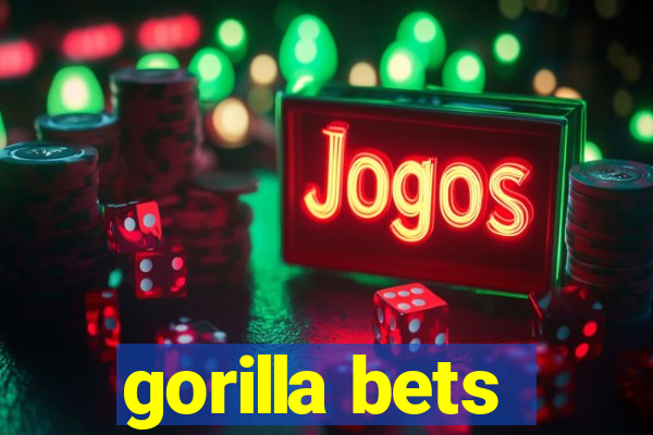 gorilla bets