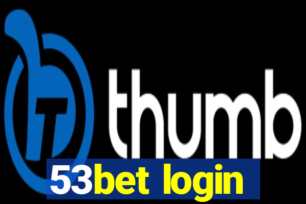 53bet login