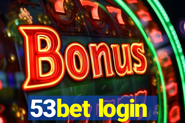 53bet login