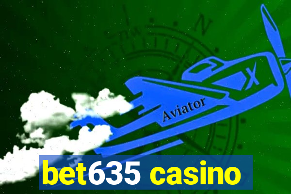 bet635 casino