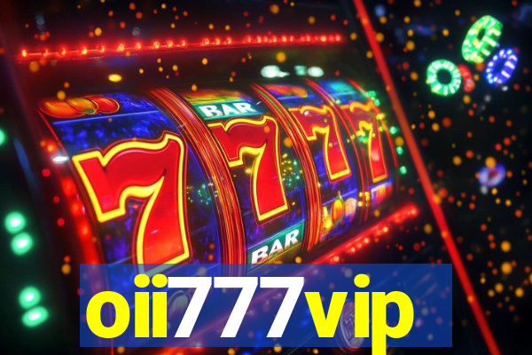 oii777vip