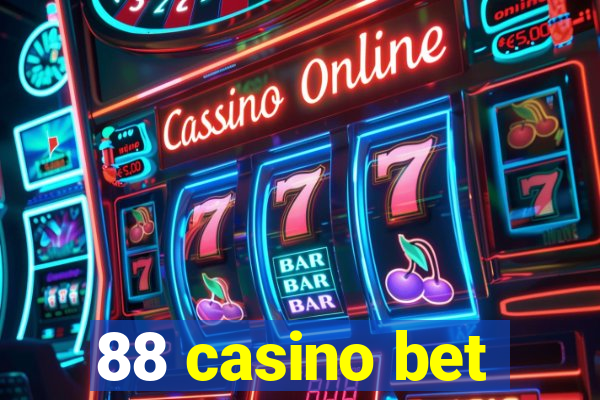 88 casino bet