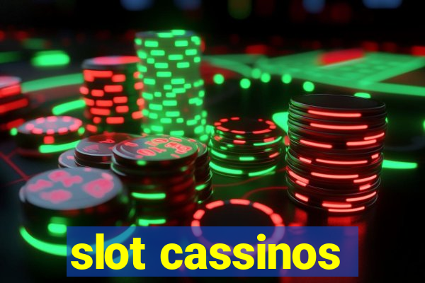 slot cassinos