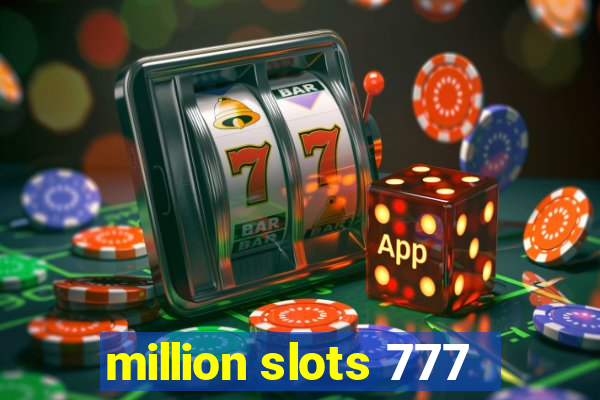 million slots 777