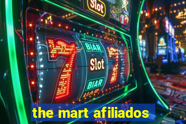 the mart afiliados