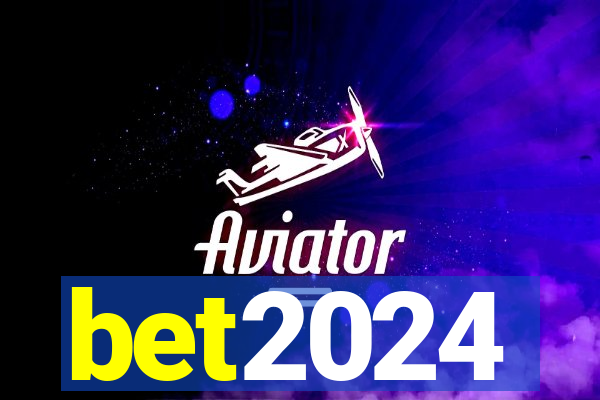 bet2024