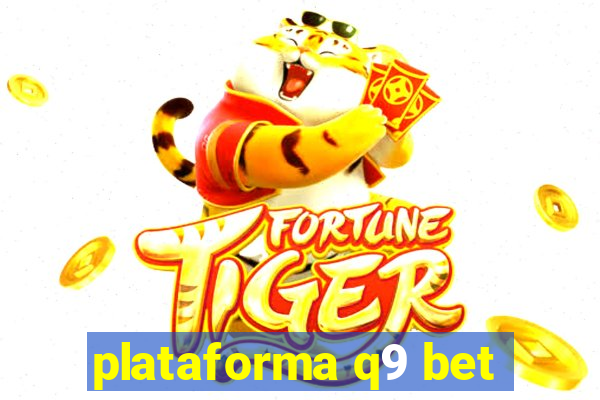 plataforma q9 bet