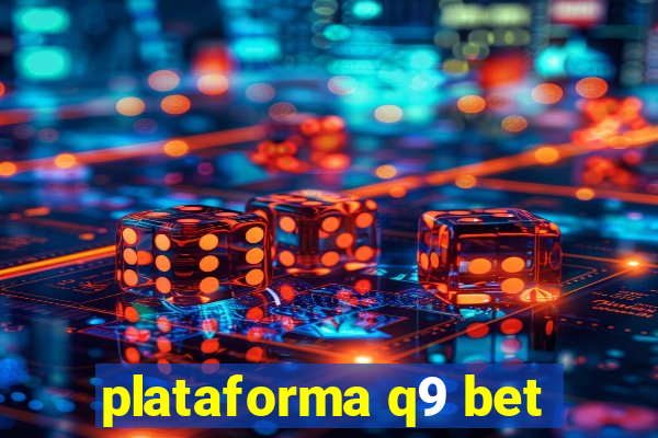 plataforma q9 bet