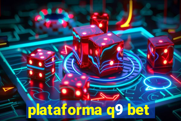 plataforma q9 bet