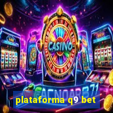 plataforma q9 bet