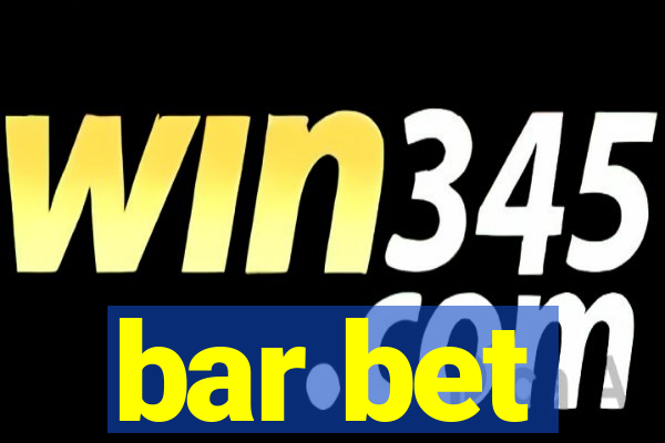 bar bet