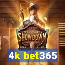 4k bet365