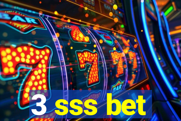 3 sss bet