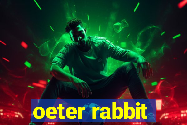 oeter rabbit