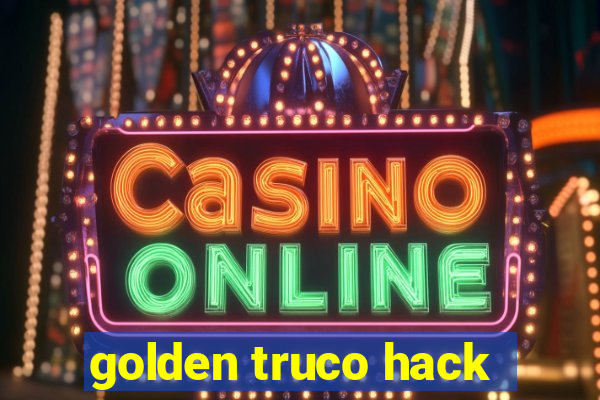 golden truco hack