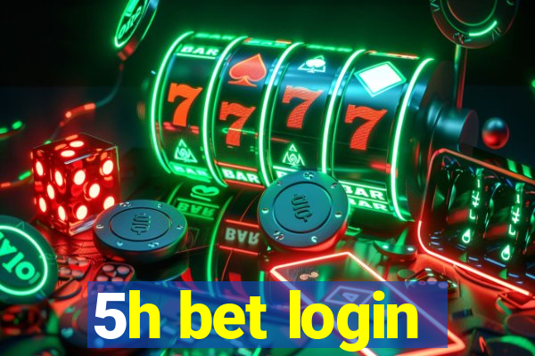 5h bet login